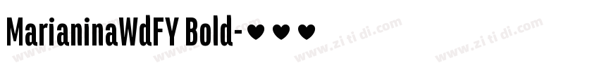 MarianinaWdFY Bold字体转换 MarianinaWdFY Bold字体转换